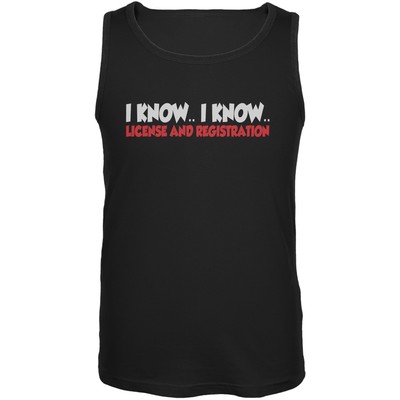 Funny I Know I Know License & Registration Black Adult Tank Top