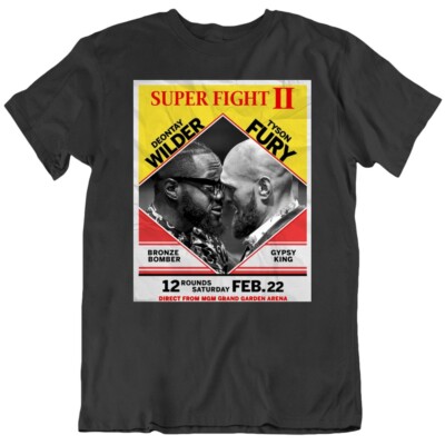 Deontay Wilder vs Tyson Fury Superfight 2 Feb 22 Boxing Fan Fight Poster  T Shir