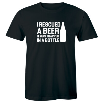 I Rescued A Beer It Was Trapped In A Bottle Men's T-Shirt Funny Alcohol Tee
