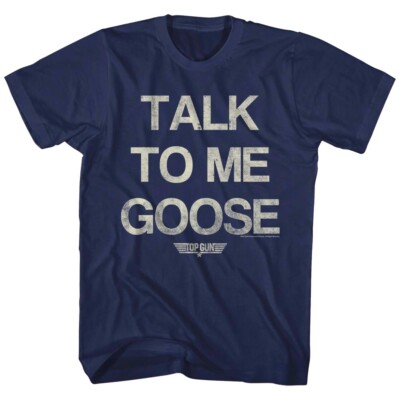 Top Gun Talk to me Goose Men's Slogan T Shirt Fighter Pilot Callsign Bradshaw