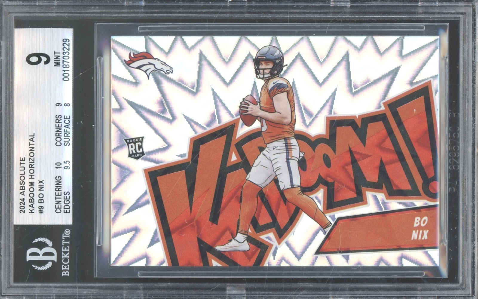 2024 Panini Absolute Kaboom Horizontal 9 Bo Nix SP Case Hit RC Rookie Mint BGS 9