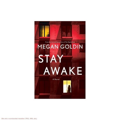 Stay Awake - by Megan Goldin (Hardcover)