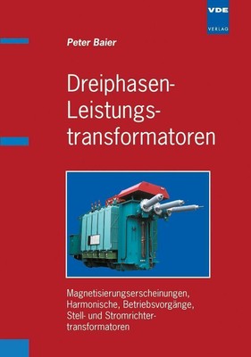 Baier, Peter: Dreiphasen-Leistungstransformatoren