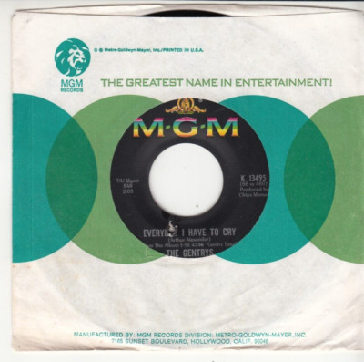 THE GENTRYS - EVERYDAY I HAVE TO CRY - ORIGINAL MGM RECORDS 45 - GREAT SHAPE