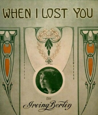 1912 When I Lost You Irving Berlin Frankie Rice Photo Vintage Sheet Music