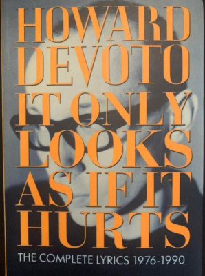 It Only Looks as If It Hurts: Complete Lyrics 1976-1990, Howard Devoto