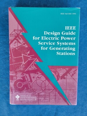 IEEE DESIGN GUIDE FOR ELECTRIC POWER SERVICE SYSTEMS FOR GENERATING STATIONS