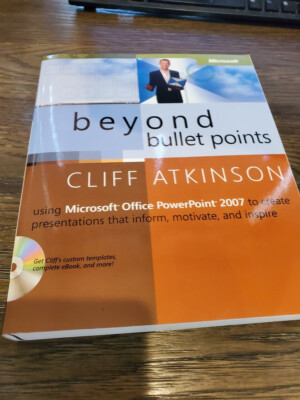 Business Skills Ser.: Beyond Bullet Points : Using Microsoft Office PP