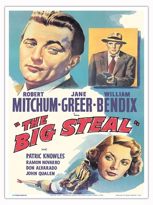 The Big Steal - Starring Robert Mitchum & Jane Greer - Vintage Film Noir Poster