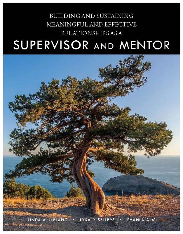 Building & Sustaining Meaningful Relationships as a Supervisor & Mentor