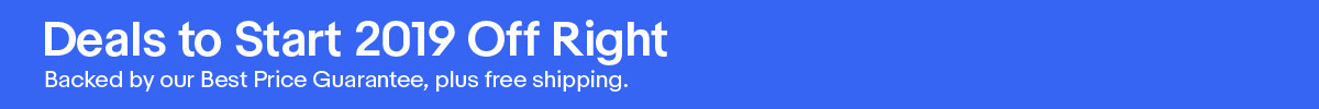 Deals to start 2019 off right backed by our best price guarantee, plus free shipping