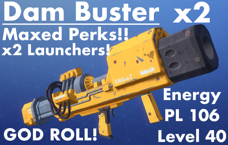 dam buster x2 god roll pl 106 energy fortnite save - fortnite dambuster