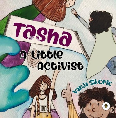 Tasha - A Little Activist by Vanja Skoric Paperback Book