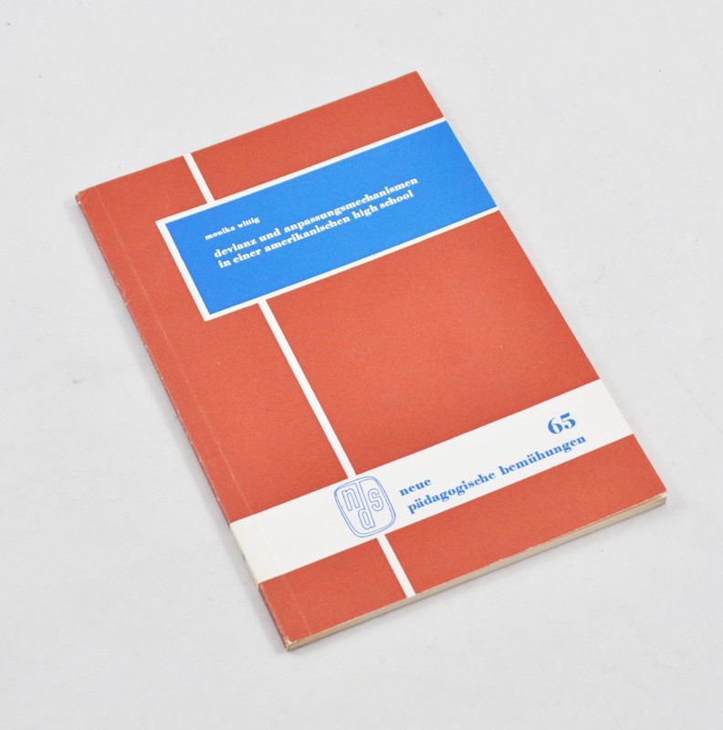 Devianz Und Anpassungsmechanismen In Einer Amerikanischen High School (Wittig)