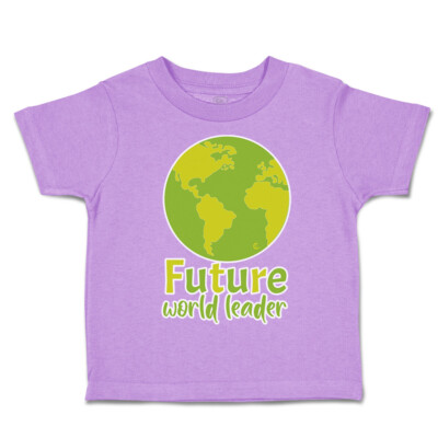 Toddler T-Shirt Future World Leader Globe Cotton Boy & Girl Clothes Funny Tee