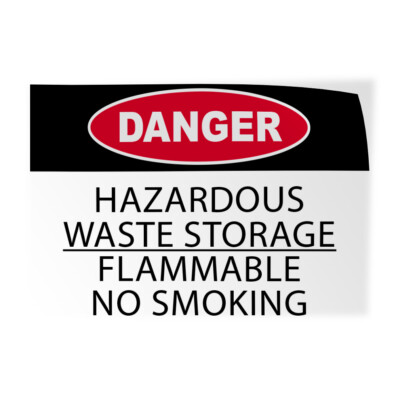 Horizontal Vinyl Stickers Danger Waste Storage Flammable No Smoking Facility