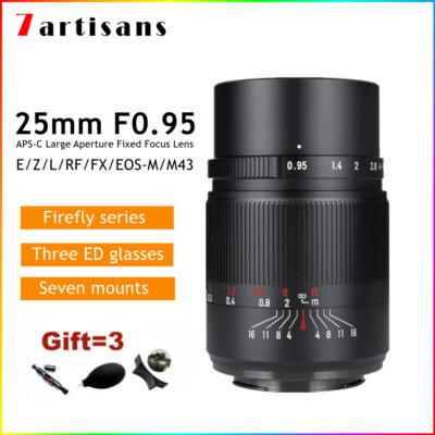 NEW 7artisans 25mm f/0.95 APS-C Manual Focus Lens for Fuji Canon Sony Nikon M4/3