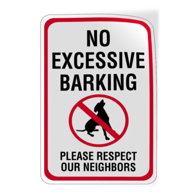 Vertical Vinyl Stickers No Excessive Barking Noise Please Respect Our Neighbors