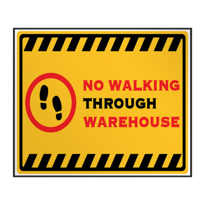 Industrial Decals Horizontal Vinyl Stickers No Walking Through Warehouse Sign A