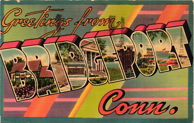 Greetings from Bridgeport Conn. Postcard Posted Tichnor Brothers