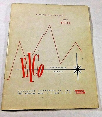 EICO Model HFT-90 High Fidelity FM Tuner Instruction Manual 