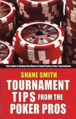 Book - Gambling - Tournament Tips from the Poker Pros by Shane Smith - Paperback