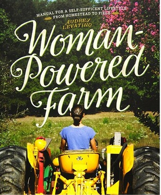 BOOK WOMEN-POWERED FARM AUTHOR AUDREY LEVATINO
