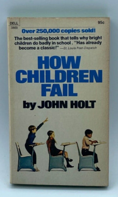 How Children Fail by John Holt - 1970 Vintage Paperback