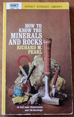How to Know the Minerals and Rocks (Signet Science Library) [Paperback] Pearl,