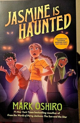 ARC Paperback - Jasmine is Haunted by Mark Oshiro (2024)