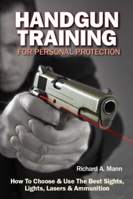 Handgun Training for Personal Protection: How to Choose & Use the Best Sights, L