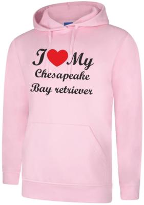 I Love My Chesapeake Bay Retriever Dog Unisex Hoody Hoodie Hooded Sweatshirt
