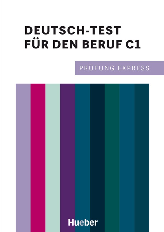 Thomas Stahl; Christine Kramel / PrÃ¼Fung Express â Deutsch-Test FÃ¼R Den Beruf C1