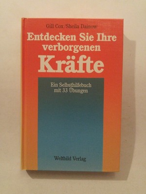 Entdecken Sie Ihre verborgenen Kräfte Cox Gill und Sheila Dainow: