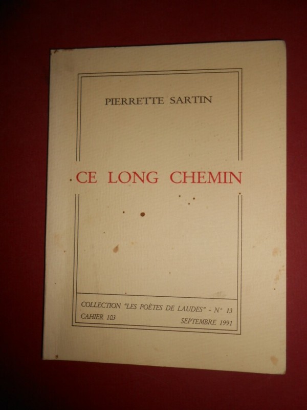Sartin Pierrette Ce Long Chemin Collect Les PoÃ¨Tes De Laudes NÂ°13 1991 