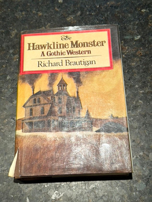 Hawkline Monster: A Gothic Western Richard Brautigan 1st Edition First Printing