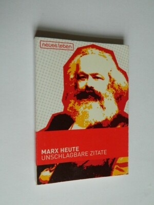 Marx heute. Unschlagbare Zitate  Neues Leben 2007  9783355017459 
