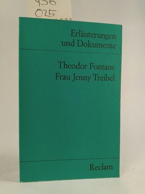 Erläuterungen und Dokumente zu Theodor Fontane: Frau Jenny Treibel: Erlauterunge
