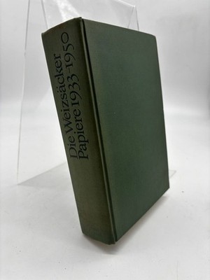 Die Weizsäcker-Papiere [1933-1950] Weizsäcker, Ernst von und Leonidas E. Hill [H