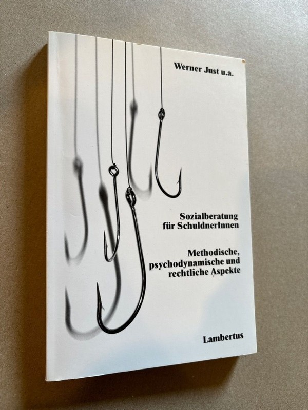 Sozialberatung FÃ¼R Schuldnerinnen. Methodische, Psychodynamische Und Rechtliche 