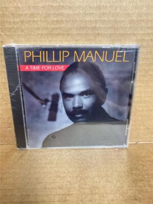 Time for Love by Phillip Manuel (CD, 2006) NEW Sealed