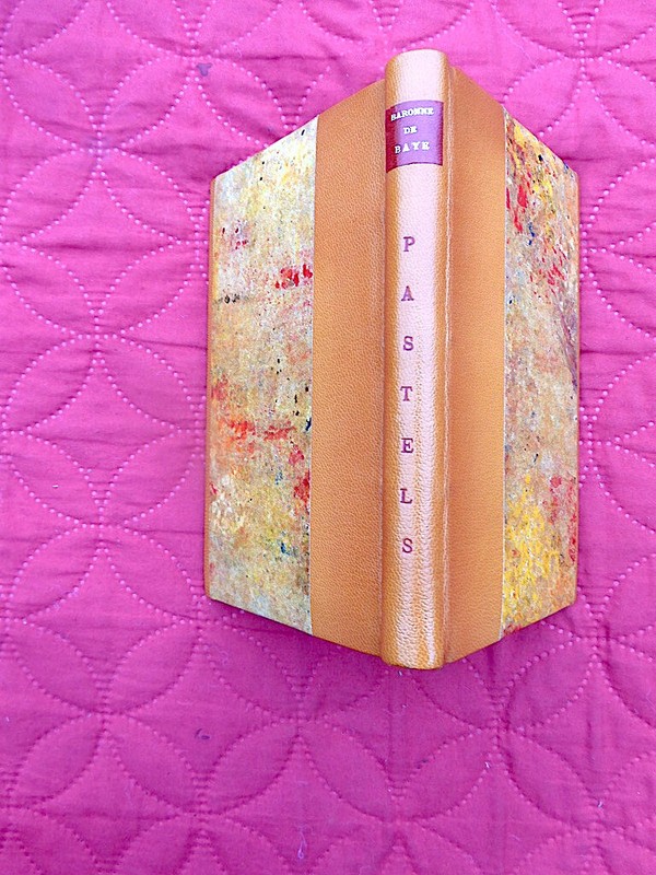 Grisailles & Pastels Par Baronne De Baye 1896 Lemerre Edition Originale A2