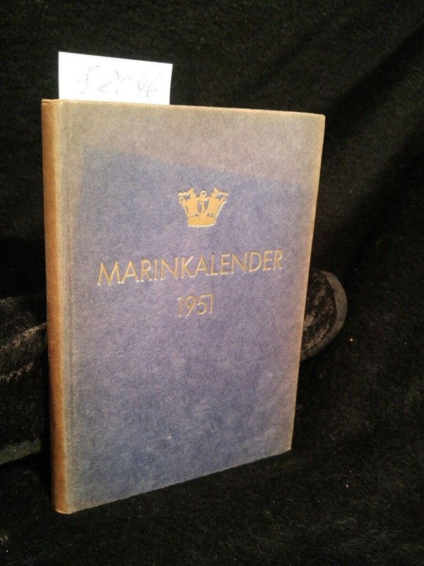 Marinkalender 1951. Argang 14. Utgiven Av Sveriges Flotta. FÃ¶Rening FÃ¶R SjÃ¶VÃ¤Rn 