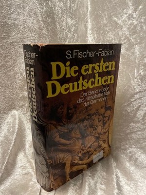 Die ersten Deutschen - Der Bericht ber das rtselhafte Volk der Germanen Fische
