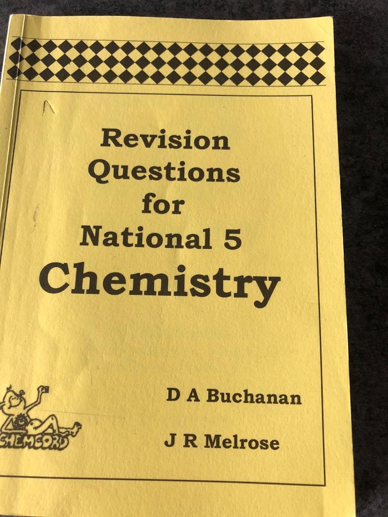 Revision Questions For Nat 5 Chemistry plus Answer Book in Bearsden, Glasgow Gumtree