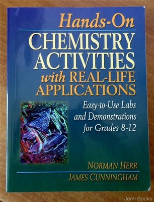 Hands-On Chemistry Activities with Real-Life Applications: Easy-to-Use Labs ...
