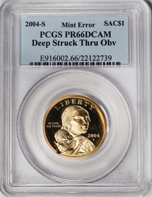 2004 S PCGS PR66DCAM Deep Struck Thru Sacagawea Proof Dollar Mint Error