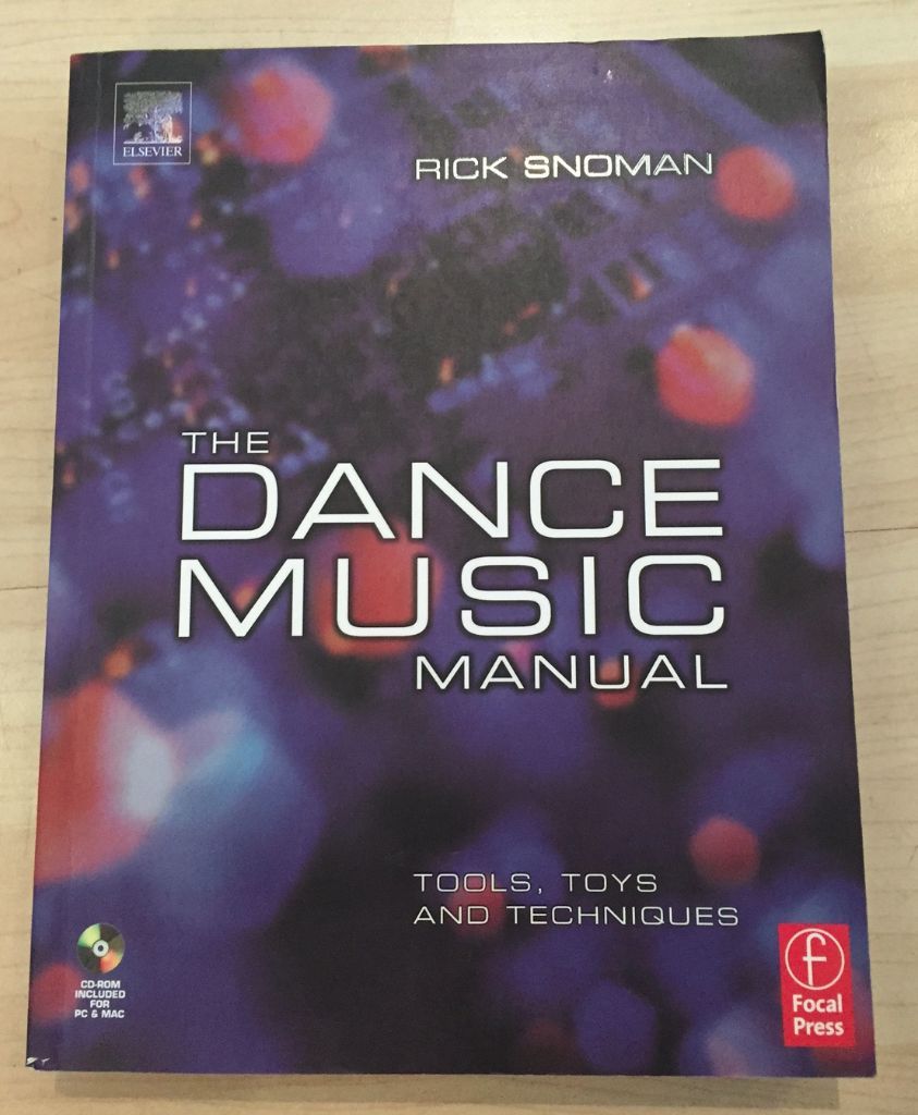 Dance Music Manual Tools Toys And Techniques