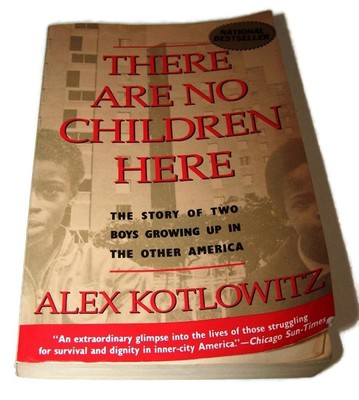 There Are No Children Here: Two Boys In Other America (PBook,1st Edition,1992)