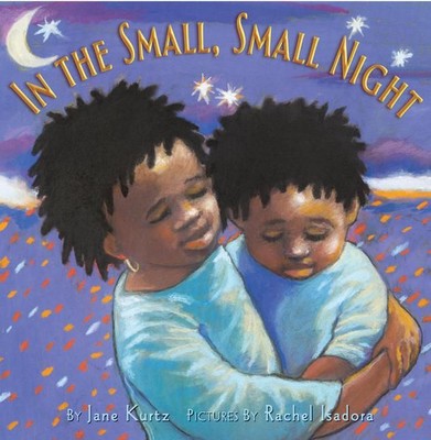 In the Small, Small Night by Jane Kurtz (English) Hardcover Book